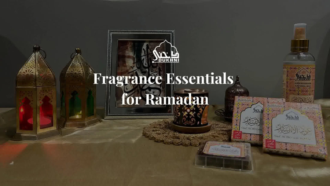 Fragrance Essentials for Ramadan