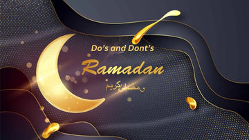 Ramadan Do and Donts IN