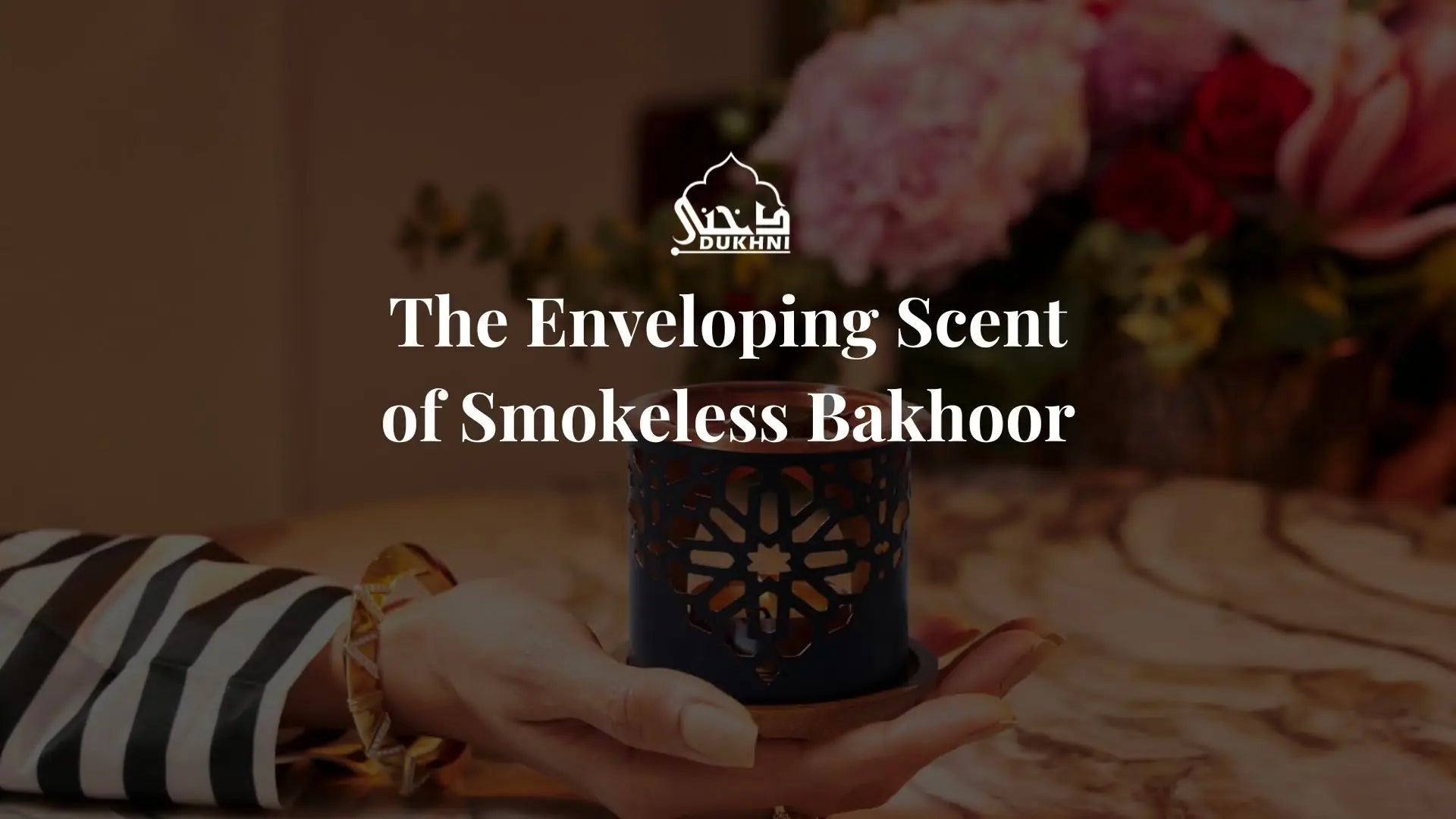 The Enveloping Scent of Smokeless Bakhoor