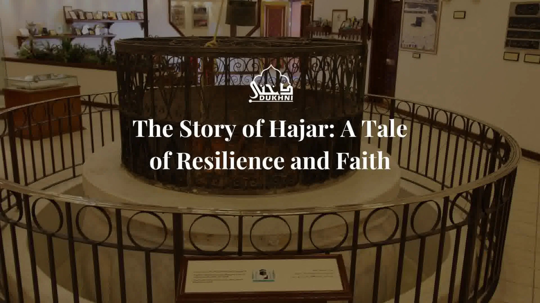 The Story of Hajar: A Tale of Resilience and Faith