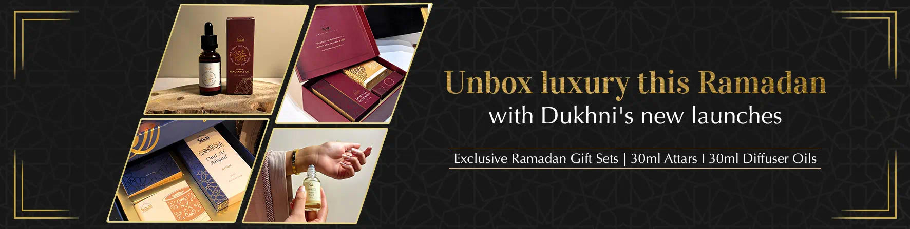 Explore Dukhnis New Launches This Ramadan IN