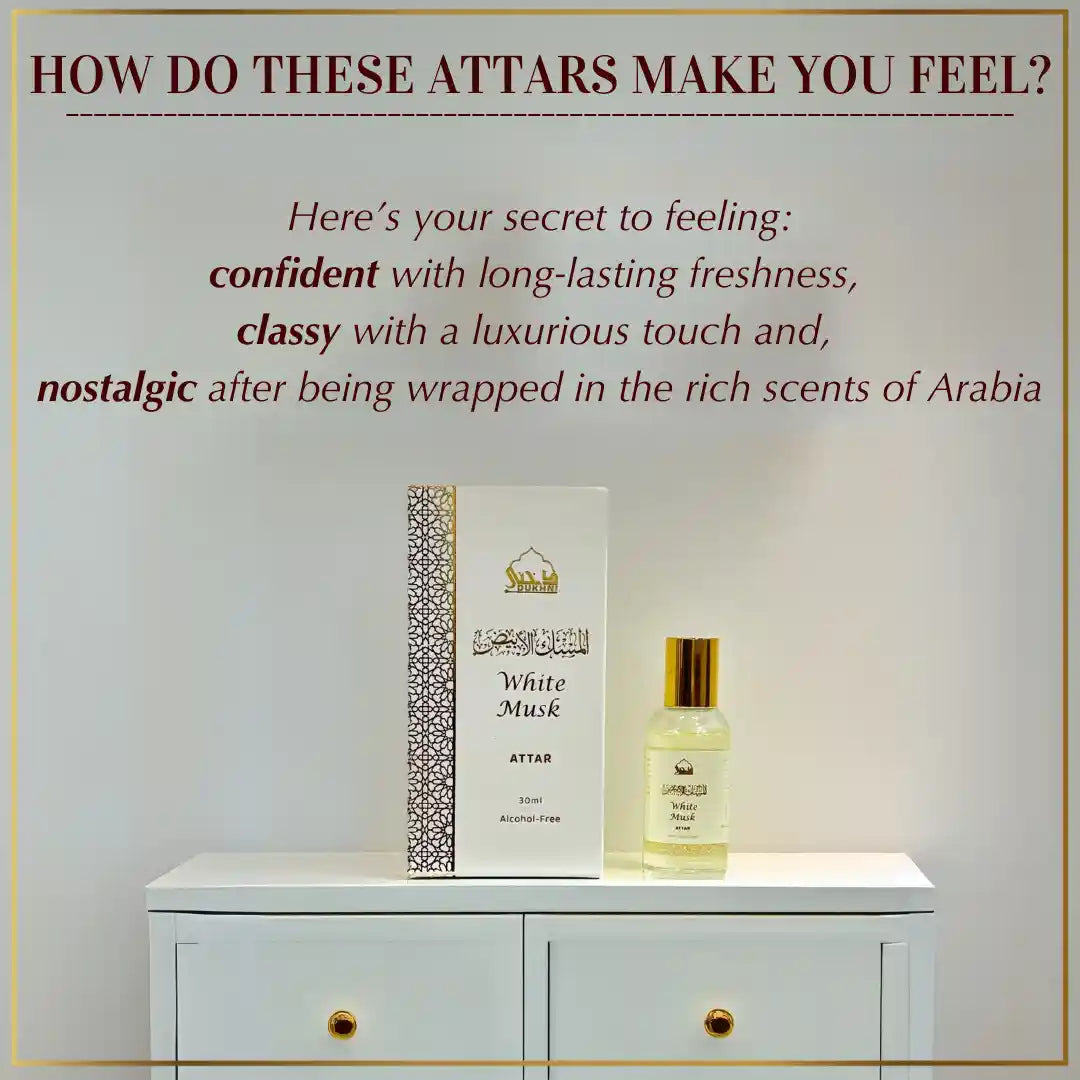 How Dukhni White Musk Attar Make You Feel IN