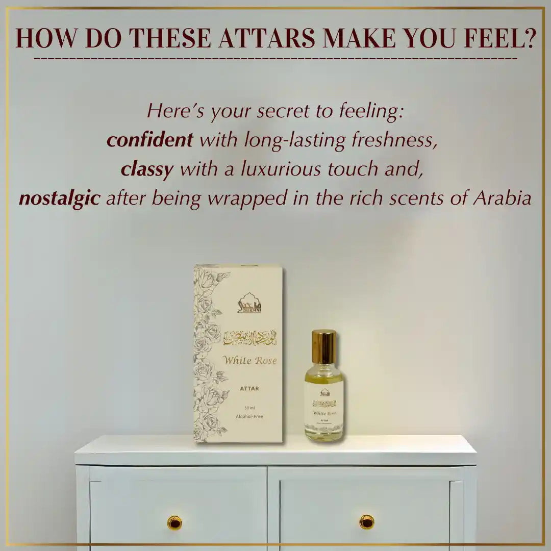 How Dukhni White Rose Attar Make You Feel IN